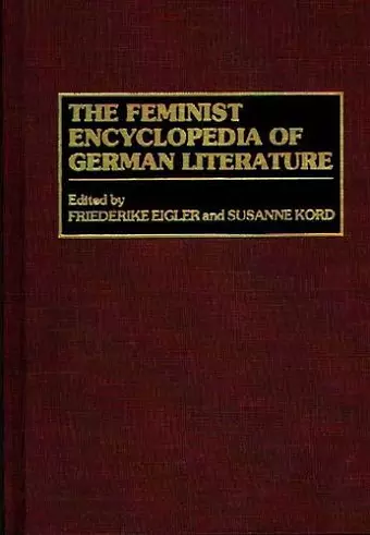 The Feminist Encyclopedia of German Literature cover