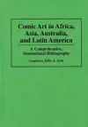 Comic Art in Africa, Asia, Australia, and Latin America cover