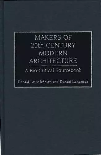 Makers of 20th Century Modern Architecture cover