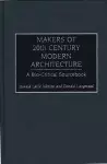 Makers of 20th Century Modern Architecture cover