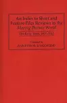 An Index to Short and Feature Film Reviews in the Moving Picture World cover