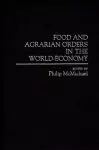 Food and Agrarian Orders in the World-Economy cover