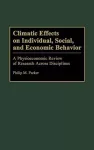 Climatic Effects on Individual, Social, and Economic Behavior cover