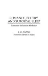 Romance, Poetry, and Surgical Sleep cover