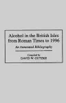 Alcohol in the British Isles from Roman Times to 1996 cover