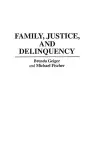 Family, Justice, and Delinquency cover
