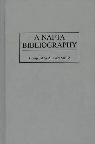 A NAFTA Bibliography cover
