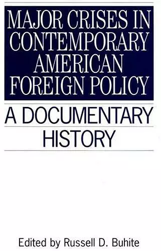 Major Crises In Contemporary American Foreign Policy cover