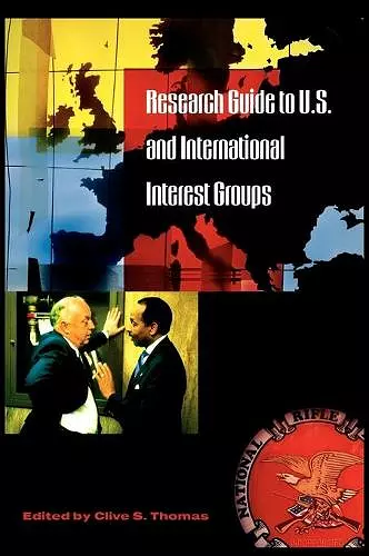 Research Guide to U.S. and International Interest Groups cover