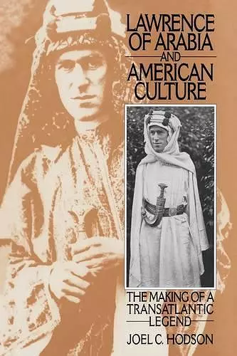 Lawrence of Arabia and American Culture cover