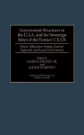 Government Structures in the U.S.A. and the Sovereign States of the Former U.S.S.R. cover