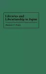 Libraries and Librarianship in Japan cover