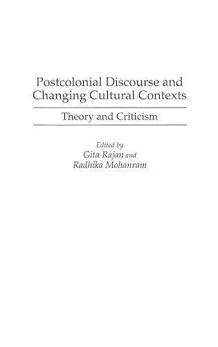 Postcolonial Discourse and Changing Cultural Contexts cover