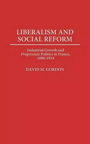 Liberalism and Social Reform cover
