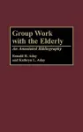 Group Work with the Elderly cover