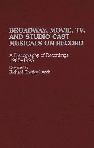 Broadway, Movie, TV, and Studio Cast Musicals on Record cover