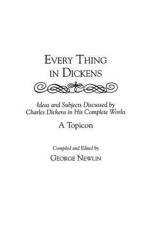 Every Thing in Dickens cover