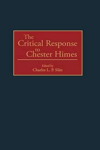 The Critical Response to Chester Himes cover