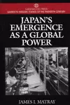 Japan's Emergence as a Global Power cover