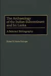 The Archaeology of the Indian Subcontinent and Sri Lanka cover