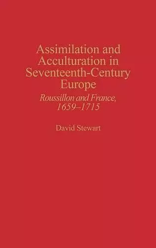 Assimilation and Acculturation in Seventeenth-Century Europe cover