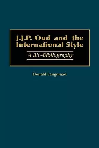 J.J.P. Oud and the International Style cover