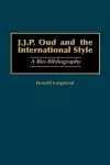 J.J.P. Oud and the International Style cover