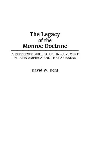 The Legacy of the Monroe Doctrine cover