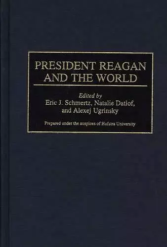 President Reagan and the World cover