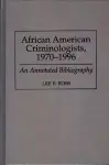 African American Criminologists, 1970-1996 cover