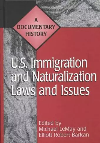 U.S. Immigration and Naturalization Laws and Issues cover
