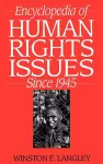Encyclopedia of Human Rights Issues Since 1945 cover