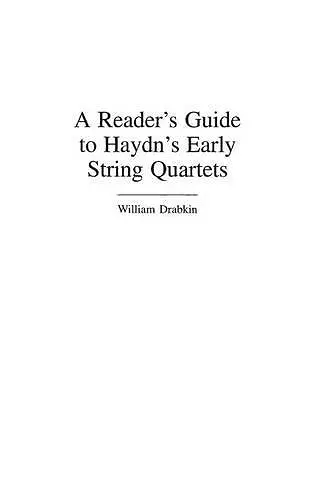 A Reader's Guide to Haydn's Early String Quartets cover