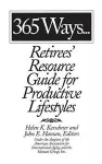 365 Ways...Retirees' Resource Guide for Productive Lifestyles cover