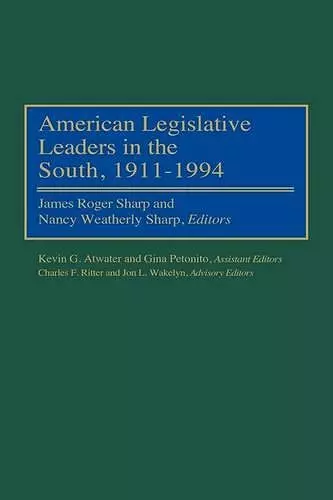 American Legislative Leaders in the South, 1911-1994 cover