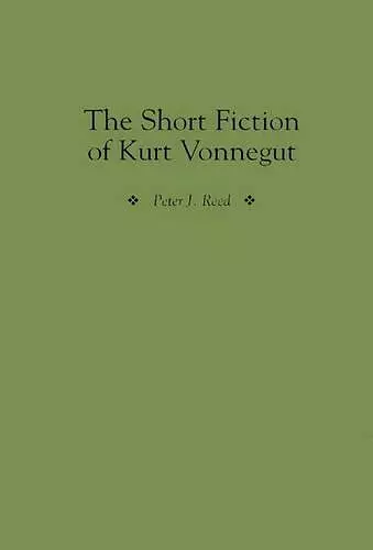 The Short Fiction of Kurt Vonnegut cover