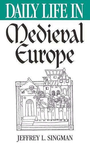 Daily Life in Medieval Europe cover