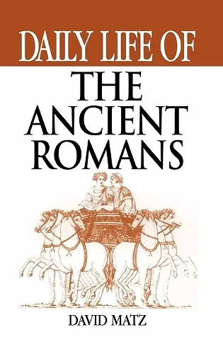 Daily Life of the Ancient Romans cover