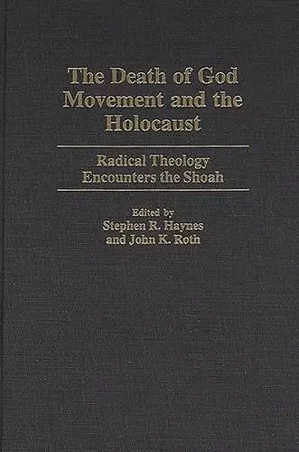 The Death of God Movement and the Holocaust cover