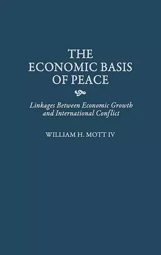 The Economic Basis of Peace cover