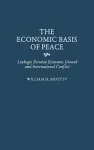 The Economic Basis of Peace cover