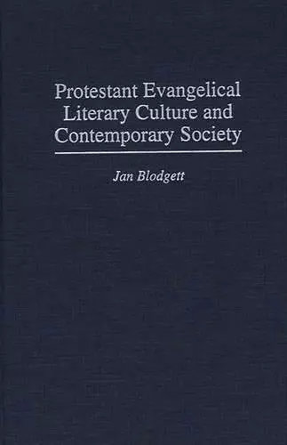 Protestant Evangelical Literary Culture and Contemporary Society cover