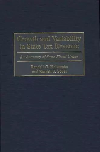 Growth and Variability in State Tax Revenue cover
