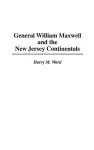 General William Maxwell and the New Jersey Continentals cover