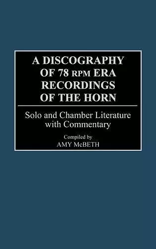 A Discography of 78 RPM Era Recordings of the Horn cover