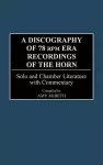 A Discography of 78 RPM Era Recordings of the Horn cover