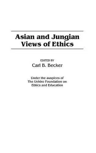 Asian and Jungian Views of Ethics cover