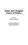 Asian and Jungian Views of Ethics cover