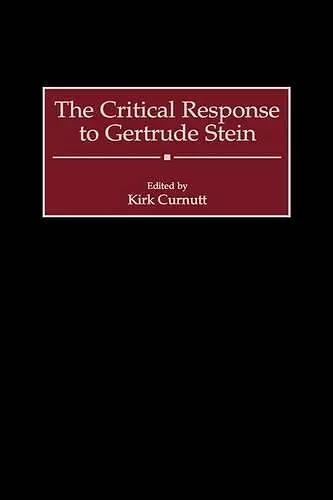 The Critical Response to Gertrude Stein cover