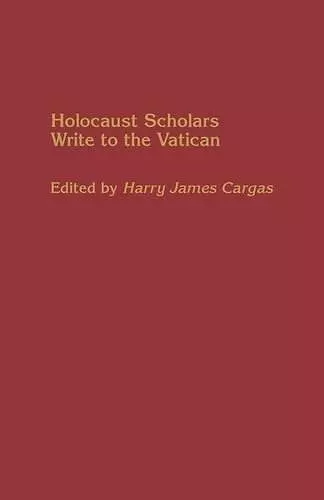 Holocaust Scholars Write to the Vatican cover